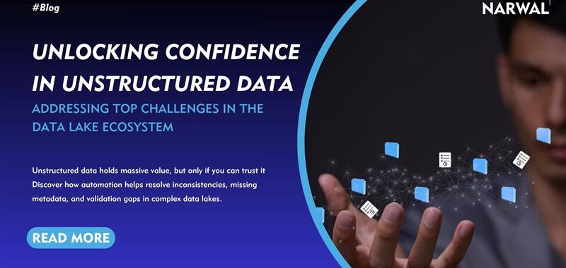 Unlocking Confidence in Unstructured Data: Addressing Top Challenges in the Data Lake Ecosystem