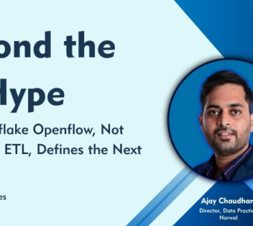 Beyond the AI Hype: Why Snowflake Openflow, Not Traditional ETL, Defines the Next Data Era 