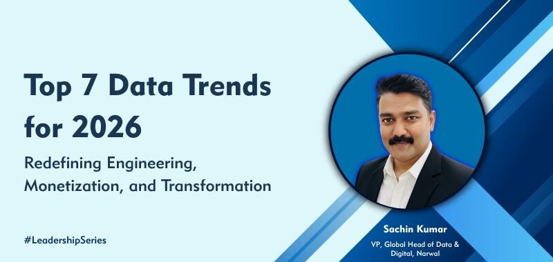 Top 7 Data Trends for 2026: Redefining Data Engineering, Monetization, and Transformation 
