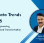 Top 7 Data Trends for 2026: Redefining Data Engineering, Monetization, and Transformation 