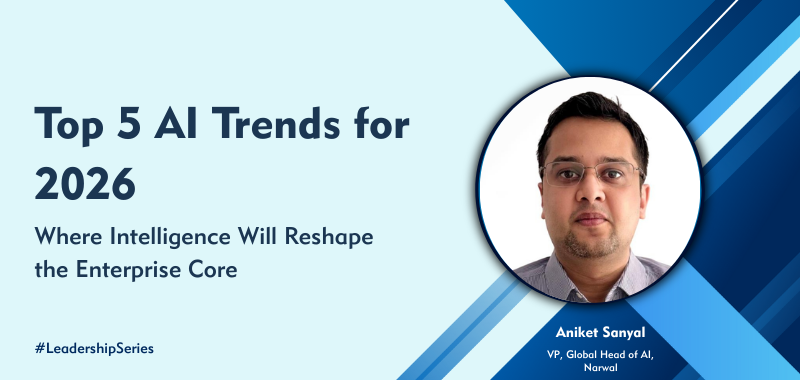 Top 5 AI Trends for 2026: Where Intelligence Will Reshape the Enterprise Core