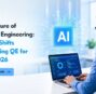 The Future of Quality Engineering: 5 Core Shifts Redefining QE for AI in 2026