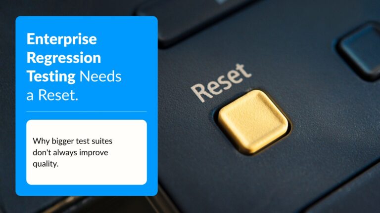 Enterprise Regression Testing Strategy: How to Modernize QE with AI and Risk-Based Testing